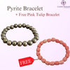 Pyrite Bracelet with FREE Pink Tulip Bracelet